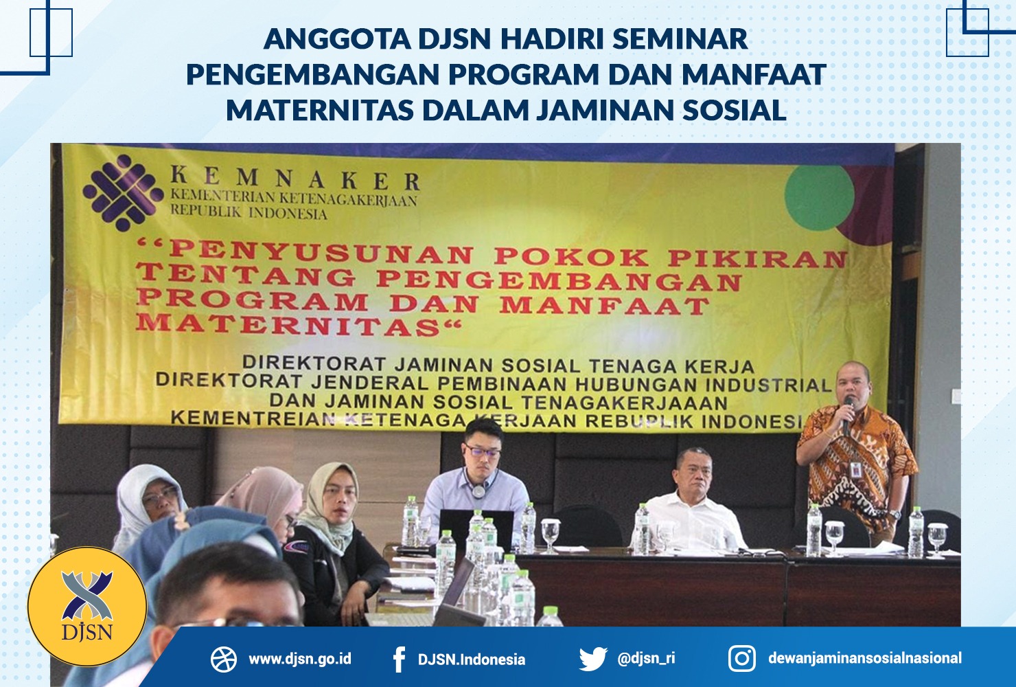 Anggota DJSN Hadiri Seminar Pengembangan Program dan Manfaat Maternitas Dalam Jaminn Sosial